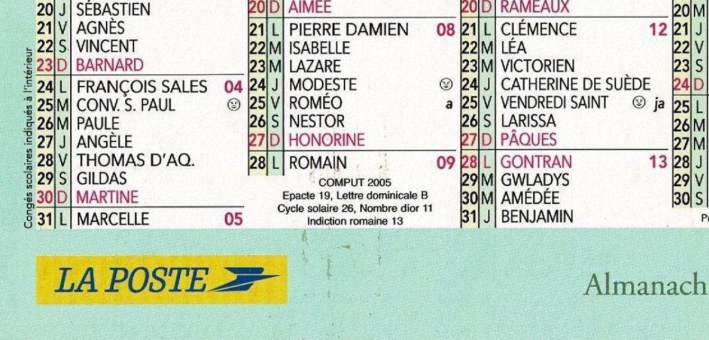 Le calendrier de La Poste comporte (au bas du mois de février) tous les éléments du comput.